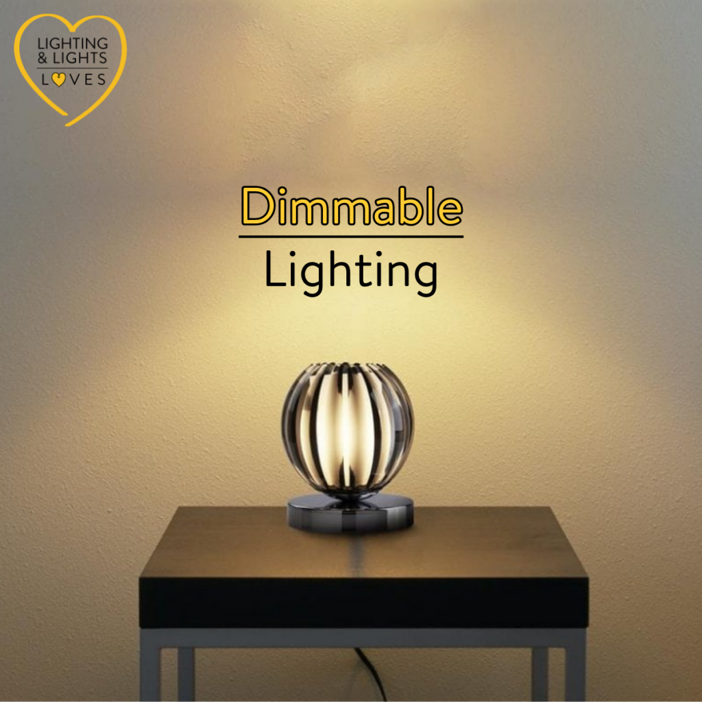 Dimmable lights