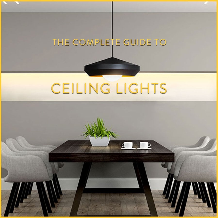 The Ultimate Guide to Buying the Perfect Ceiling Light